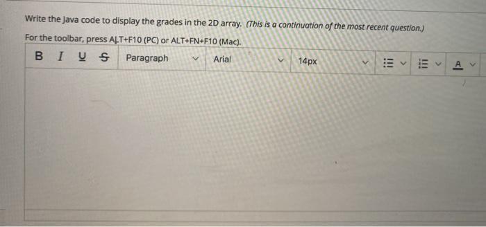  Write the Java code to display the grades in the 2D