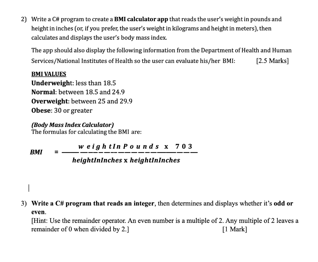  2) Write a C\# program to create a BMI calculator app