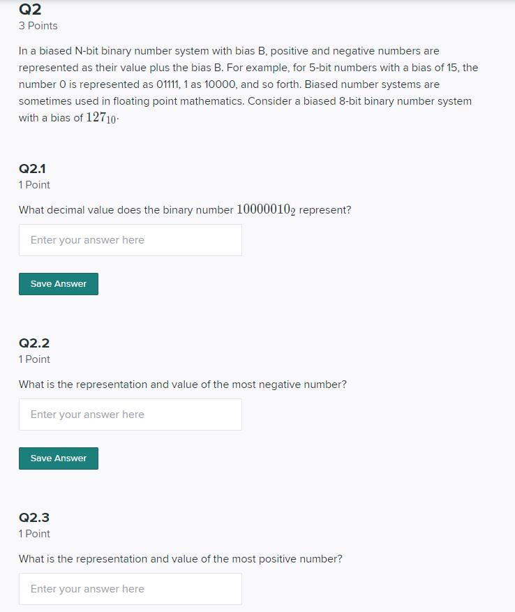  Q2 3 Points In a biased N-bit binary number system with