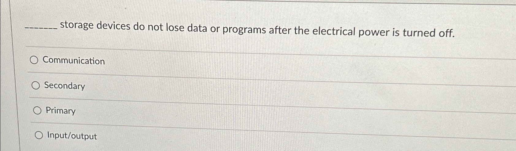  storage devices do not lose data or programs after the electrical