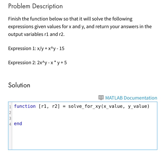  Matlab question Finish the function below so that it will solve