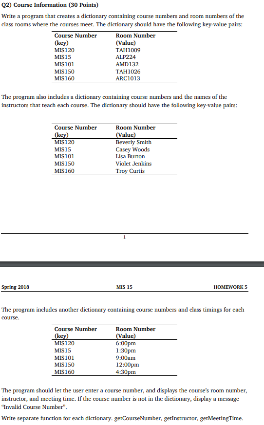 Write in python Q2) Course Information (30 Points) Write a program that