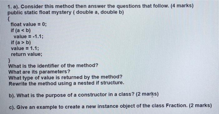  1. a). Consider this method then answer the questions that follow.