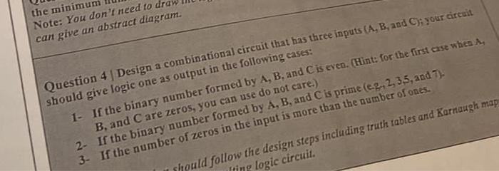  the minimum Note: You don't need Question 4 / Design a