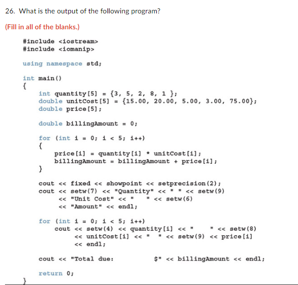 Fill in the output from the given program 26. What is the