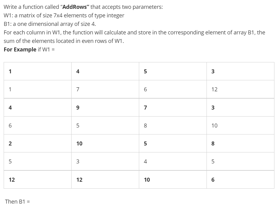 ++c Write a function called "AddRows" that accepts two parameters: W1: a