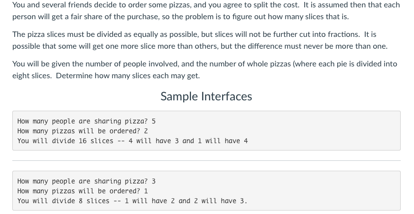 Please write this in Python. You and several friends decide to order