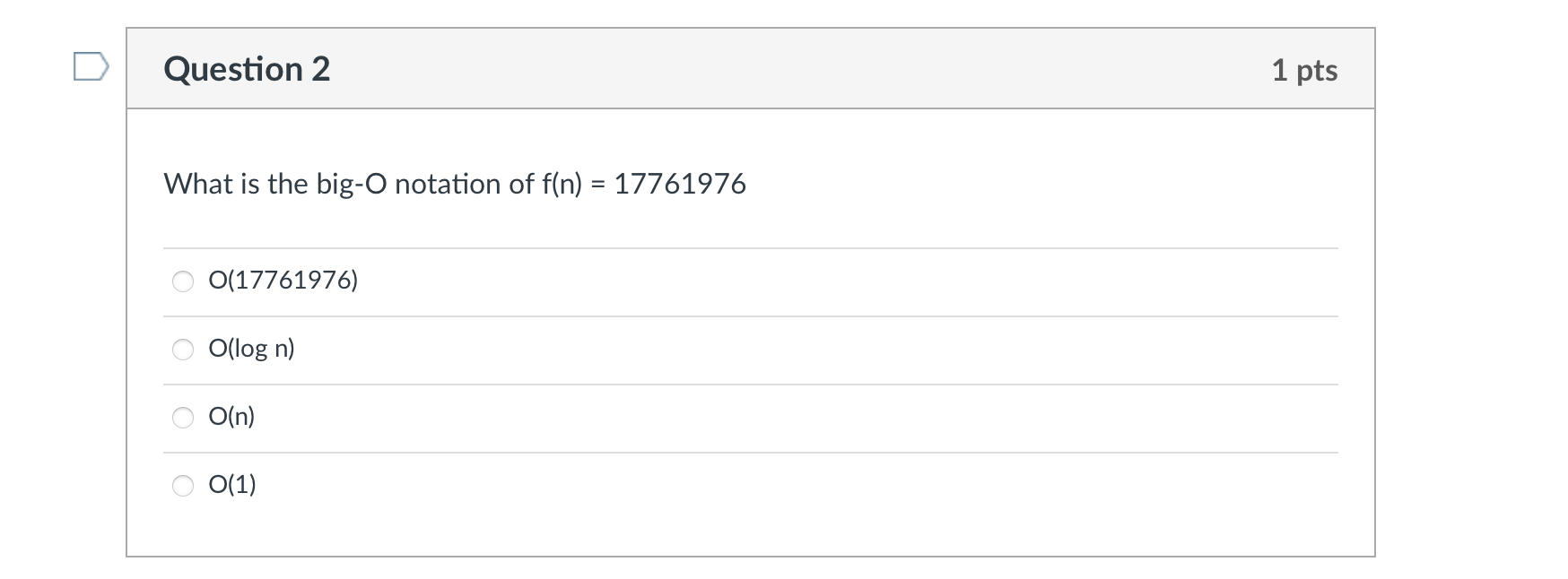 What is the big-O notation of f(n) = 4n2 + 3 O(log