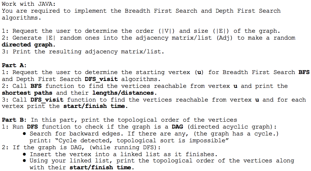  Work with JAVA: You are required to implement the Breadth First