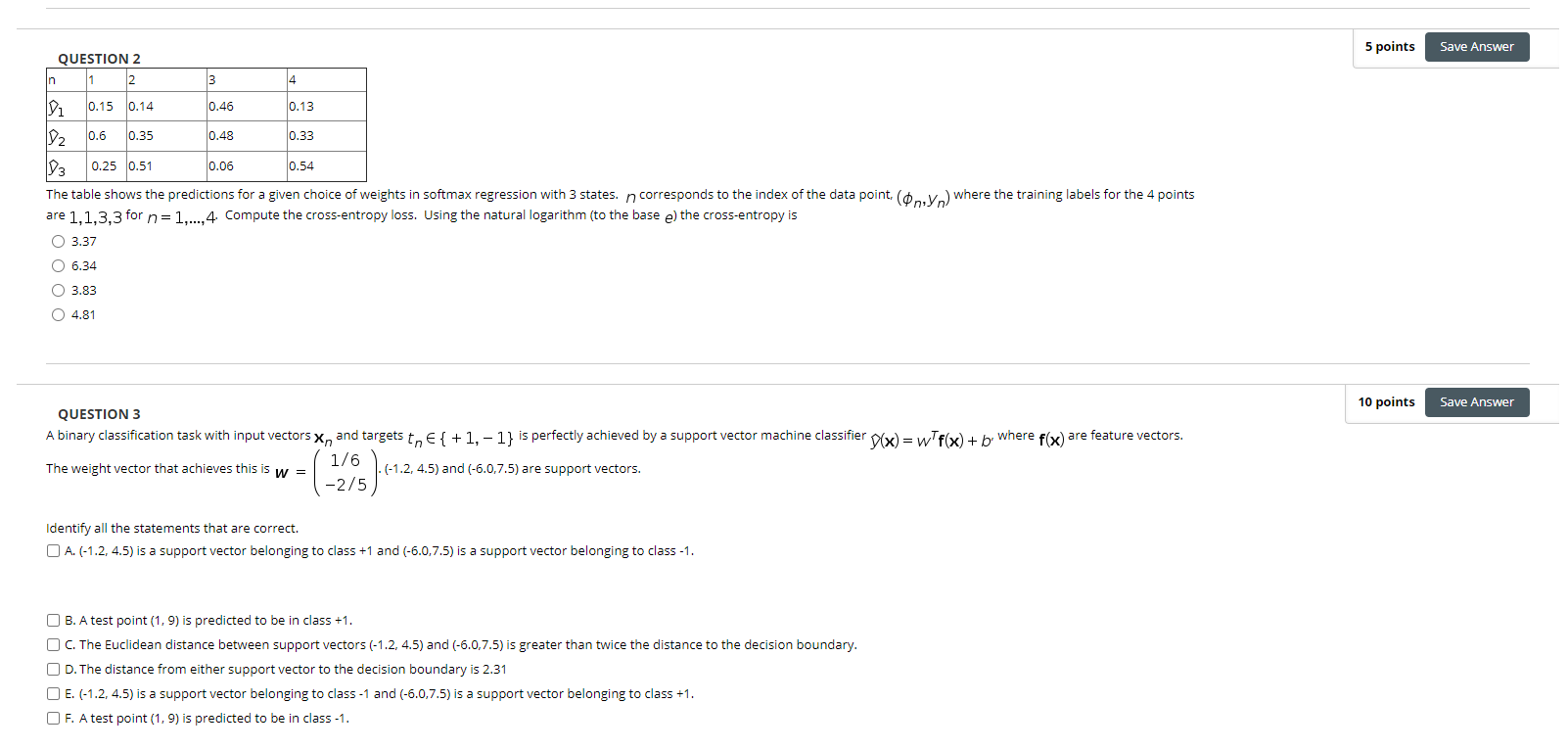 Please help me with this 2 multiplechoice questions :D 5 points Save