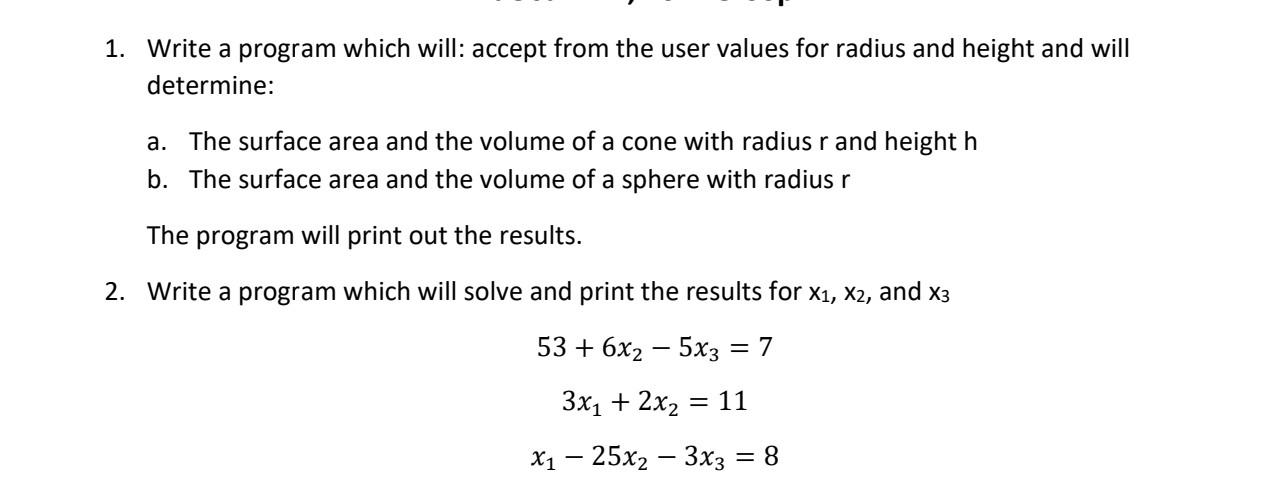  Can you code in matlab please.. 1. Write a program which