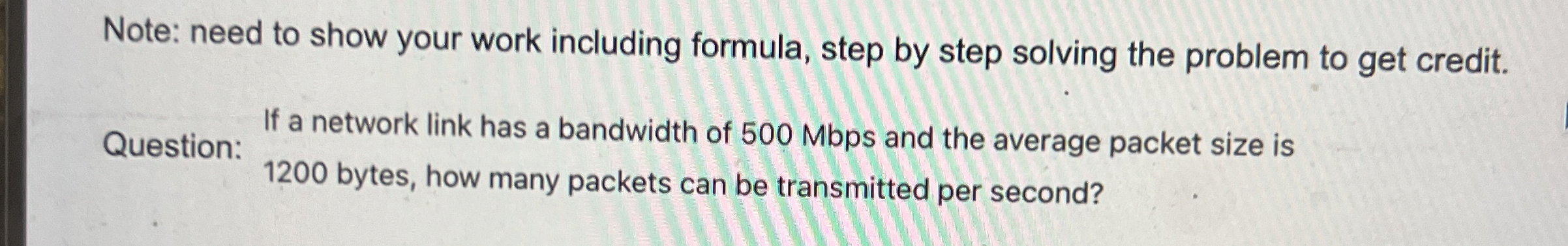  Note: need to show your work including formula, step by step