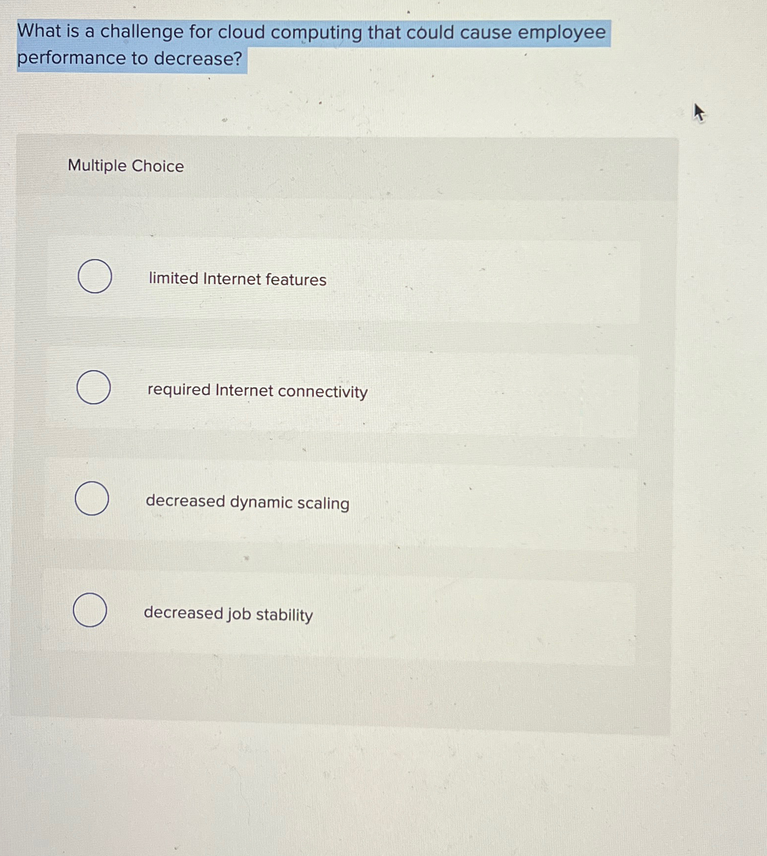  What is a challenge for cloud computing that could cause employee