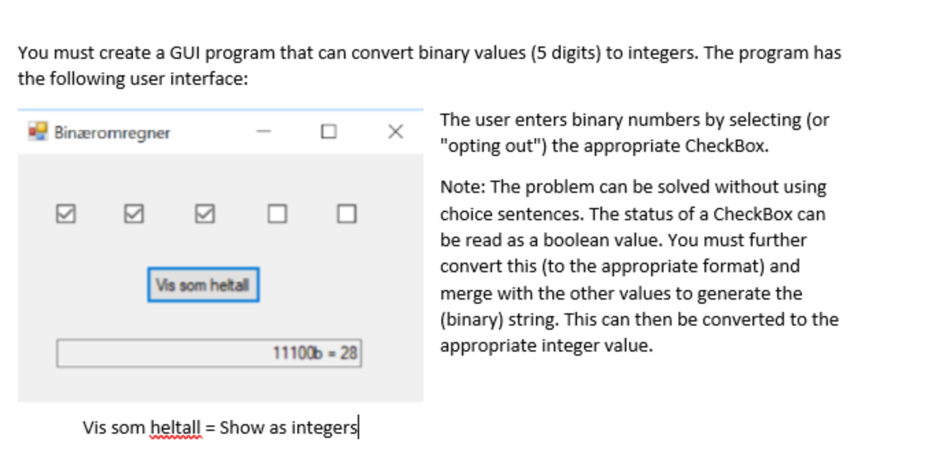  Programming Language = C# You must create a GUI program that