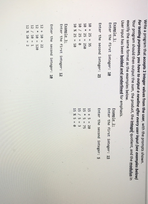  Write a program that accepts 2 integer values from the user,