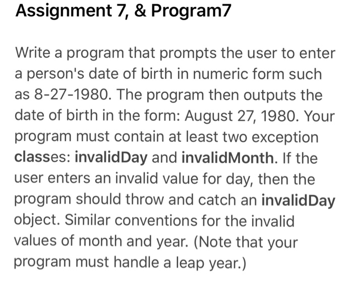  C++ HELP PLEASE Assignment 7, & Program7 Write a program that
