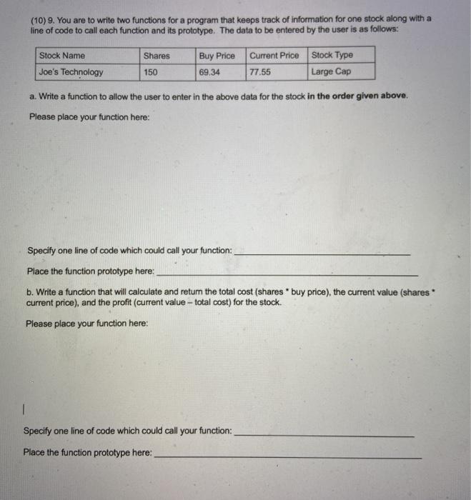  (10) 9. You are to write two functions for a program