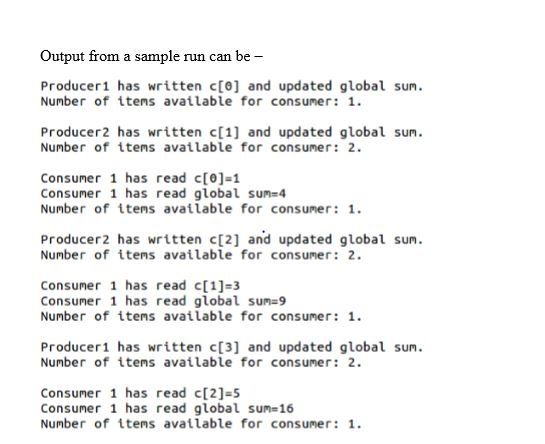 I have a producer & consumer C program .. I am supposed