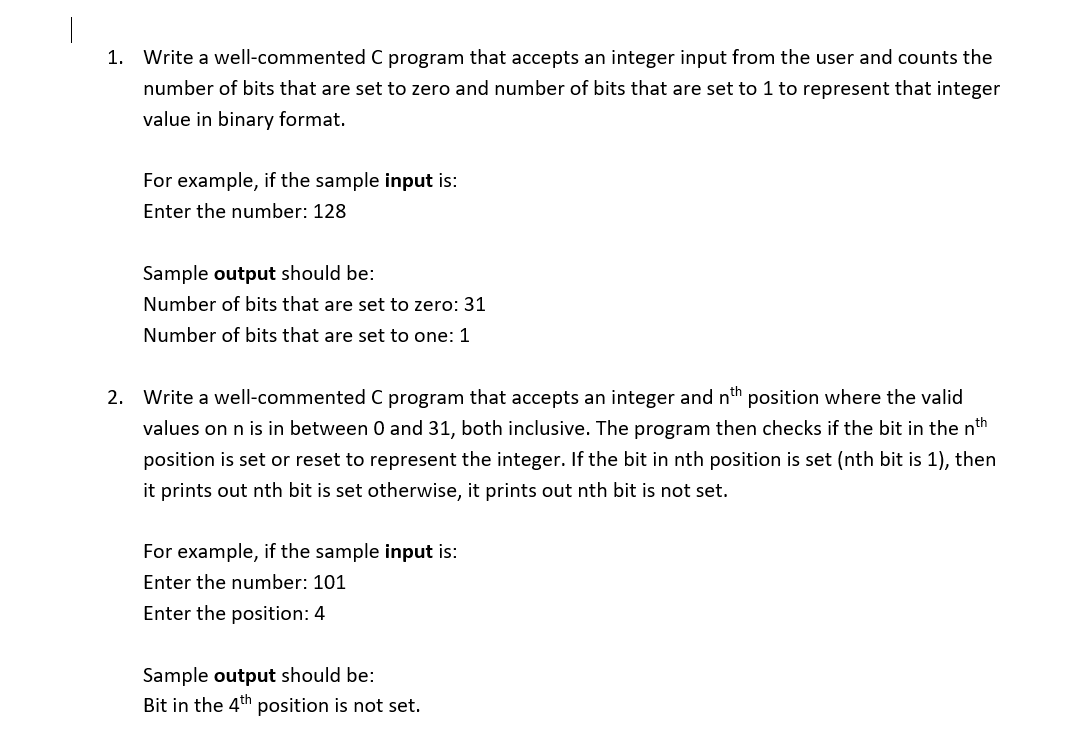  1. Write a well-commented C program that accepts an integer input
