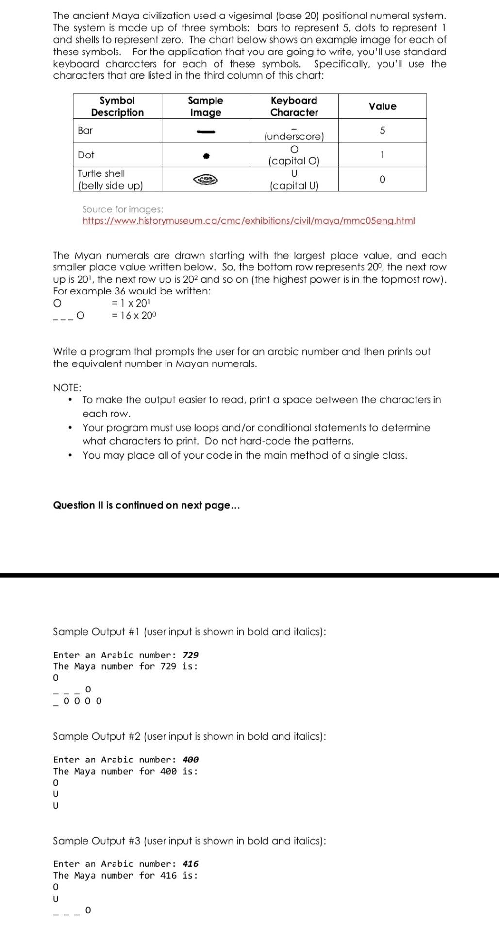  Please solve this using basic java Thank you The ancient Maya