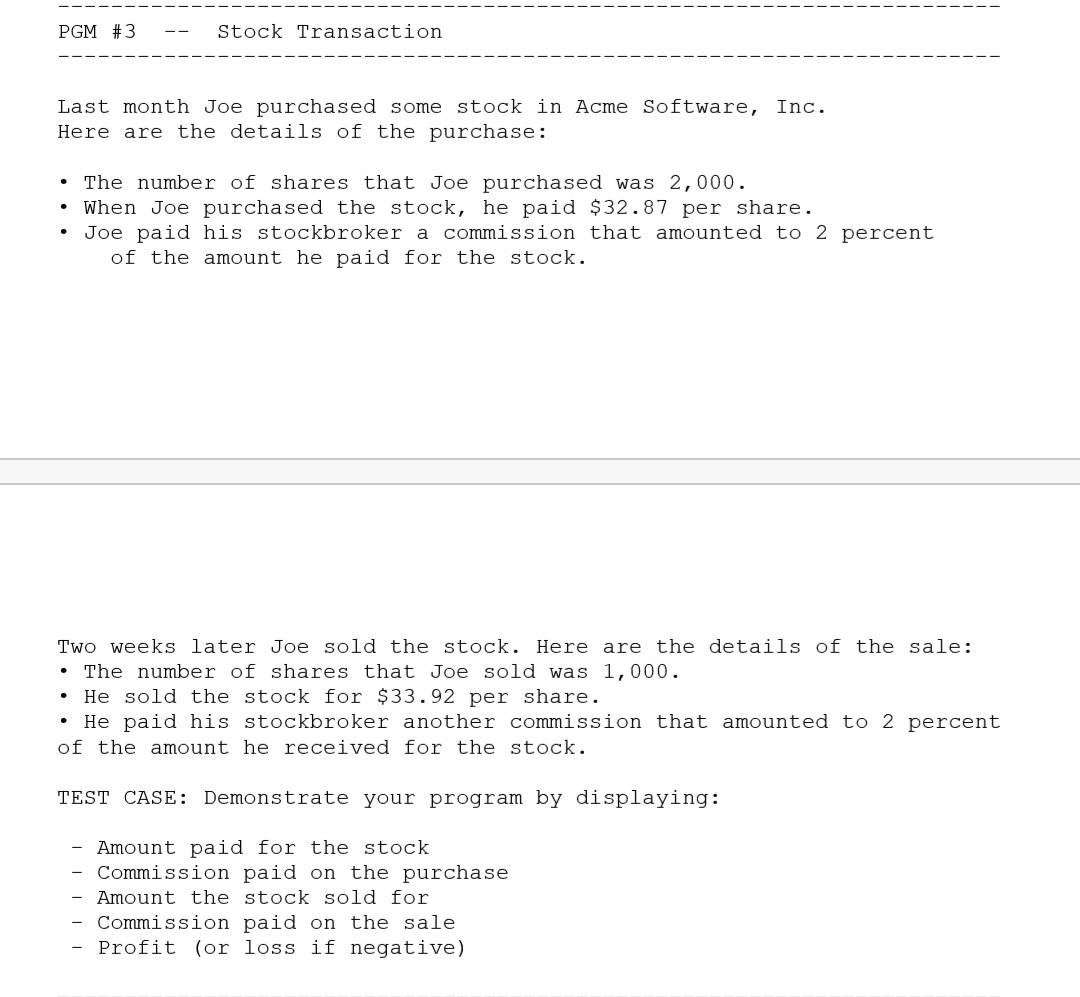  please do it in C program PGM #3 Stock Transaction Last