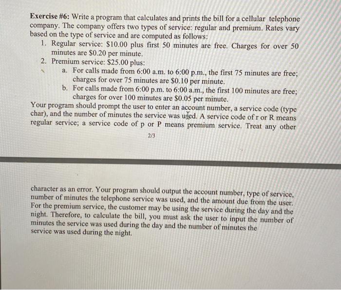  Exercise #6: Write a program that calculates and prints the bill