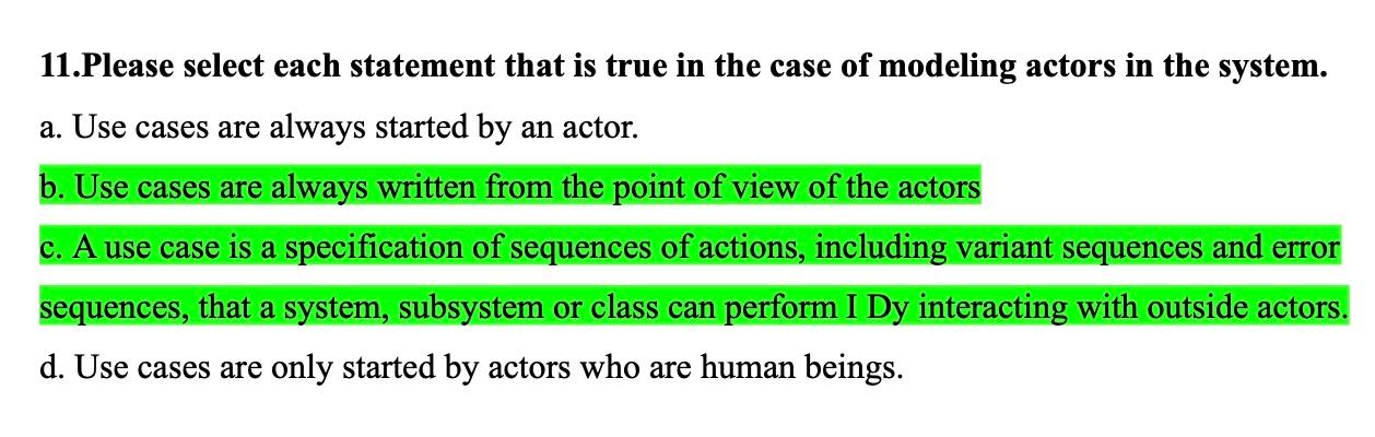  11.Please select each statement that is true in the case of