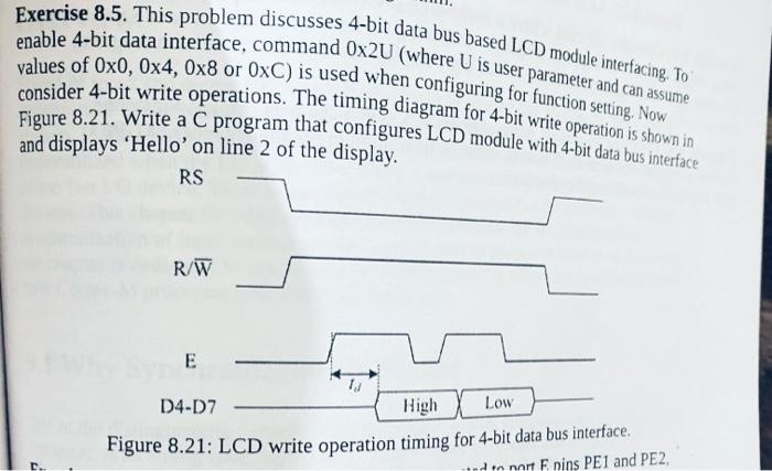  Exercise 8.5. This problem discusses 4-bit data bus based LCD module