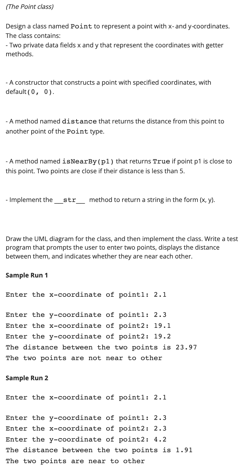 Please solve in beginner PYTHON. Thank you! (The Point class) Design a