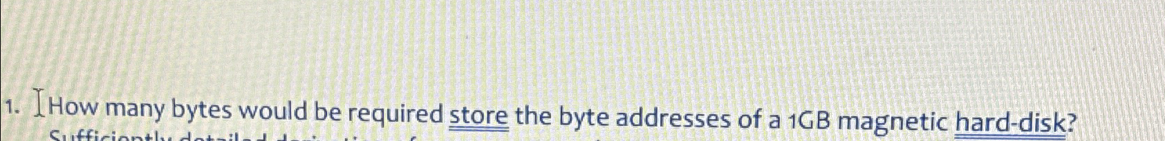  JHow many bytes would be required store the byte addresses of