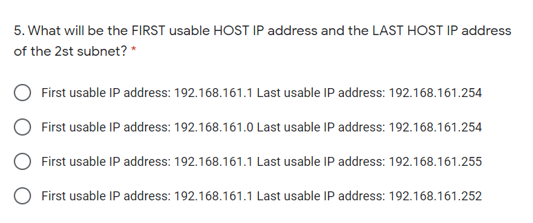 5. What will be the FIRST usable HOST IP address and