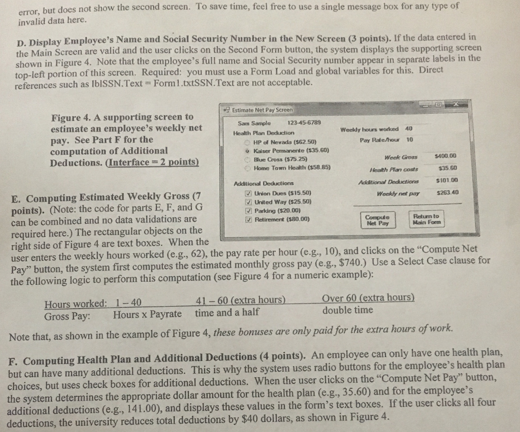 uses this application to enter weekly payroll data for its employees. For