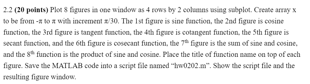 2.2 (20 points) Plot 8 figures in one window as 4