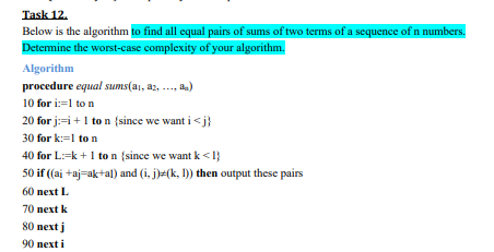  Task 12 Below is the algorithm to find all equal pairs