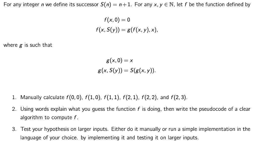 For any integer n we define its successor S(n) = n+1.