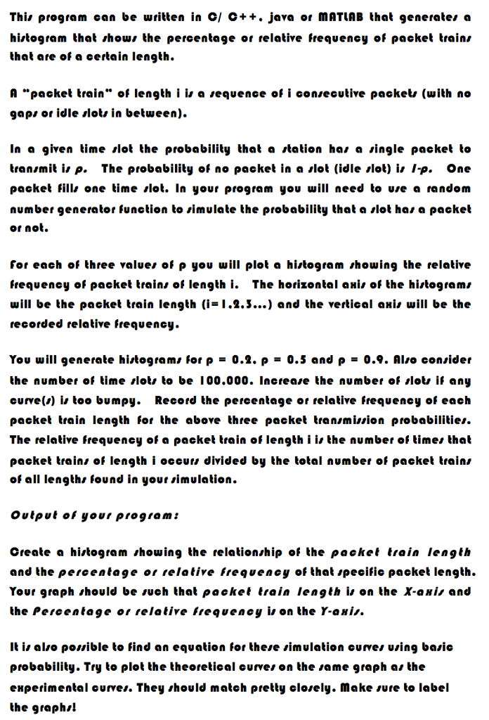 [Java], [C++], or [MATLAB] can be used! This program can be written