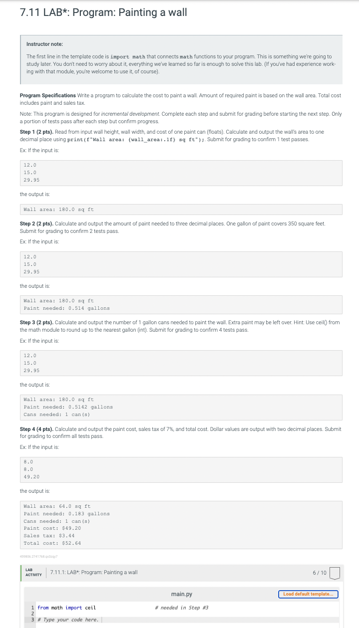  Please answer in PYTHON. Thanks! 7.11 LAB*: Program: Painting a wall