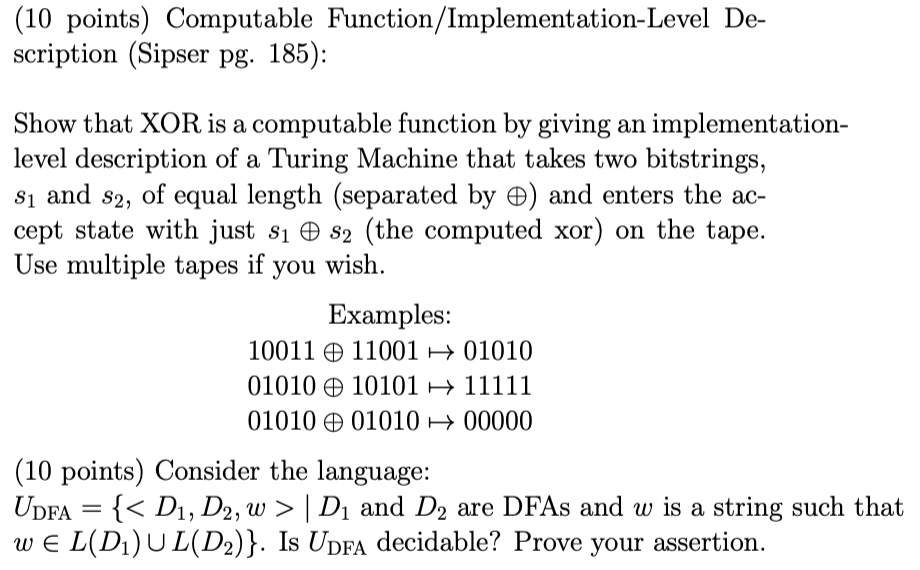 (10 points) Computable Function/Implementation-Level De- scription (Sipser pg. 185): Show that