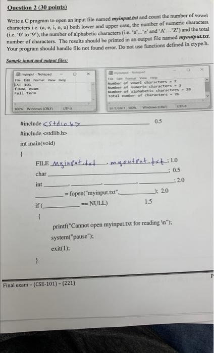  Question 2 (30 points) Write a C program to open an
