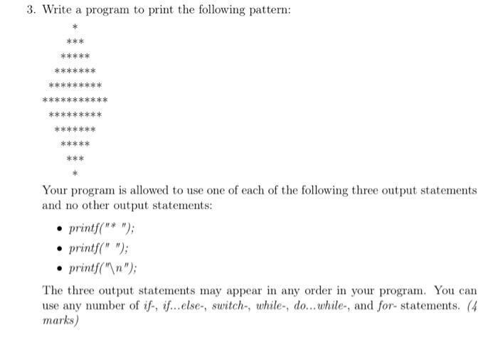  3. Write a program to print the following pattern: * ***