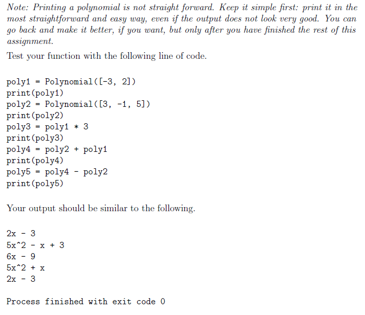 4. (20 points) Write a class for representing polynomials. A polynomial has
