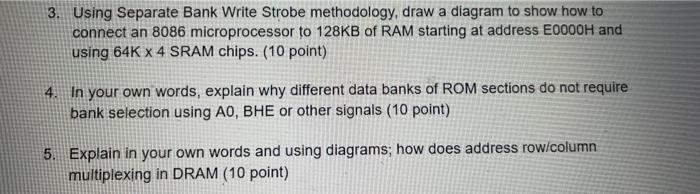  3. Using Separate Bank Write Strobe methodology, draw a diagram to