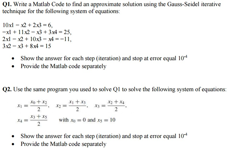  SOLVE Q2 Write a Matlab Code to find an approximate solution