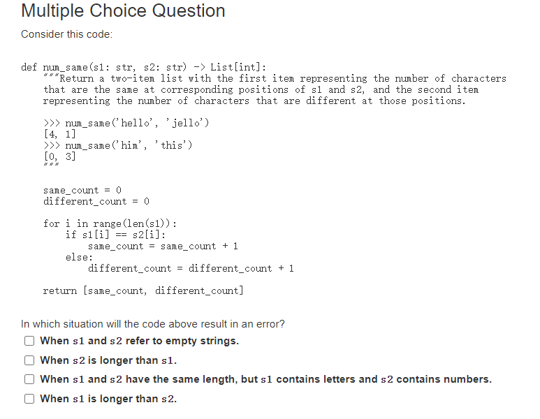  Multiple Choice Question Consider this code: 0 def num_same(s1: str, s2:
