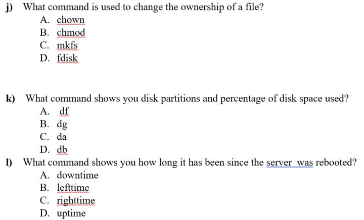 Linux and operating systems questions j) What command is used to change
