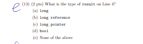 question. Can you help me check the answer? It is C++.ThankS! #include