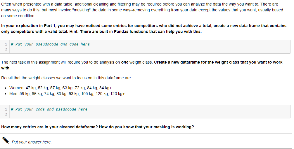  Often when presented with a data table, additional cleaning and filtering