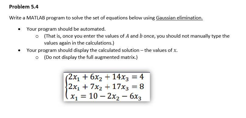 MATLAB help ---------------------------------------------- Write a MATLAB program to solve the set of
