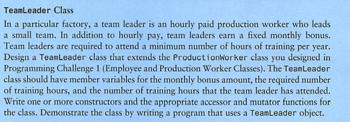 the programming Challenge 3, Team Leader class, Page# 981. Hire_date member variable