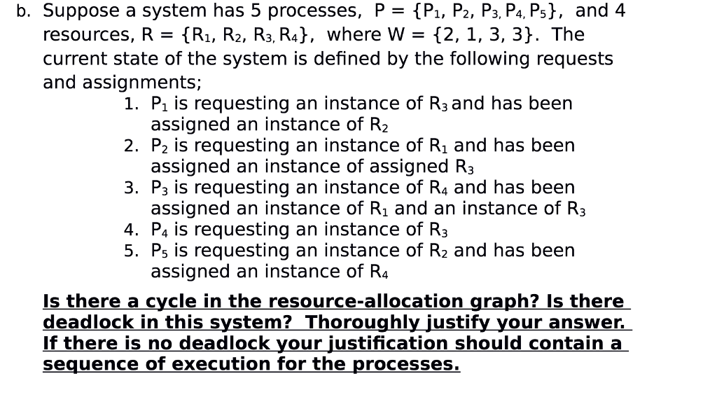 B. Suppose a system has 5 processes, P = {P_1, P_2,